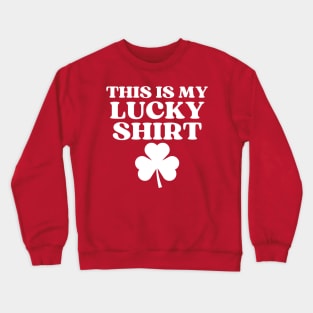 This Is My Lucky Red Shirt Crewneck Sweatshirt